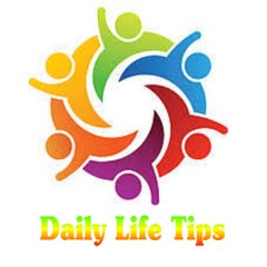 Daily Life Tips