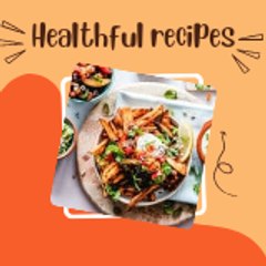 Healthful recipes