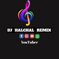 Dj halchal remix