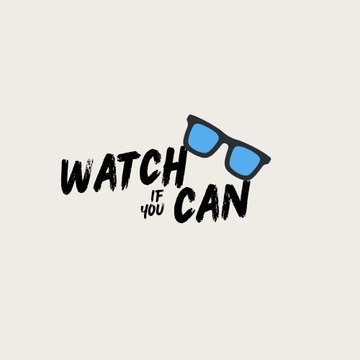 Watch Me If You Can