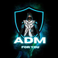 ADM for you