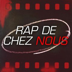 RAP DE CHEZ NOUS