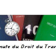 La minute du droit du travail