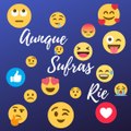 Aunque Sufras Ríe