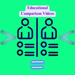 Educational Comparison Videos