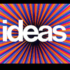 Ideas