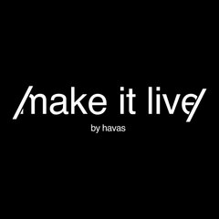 Make It Live  by Havas