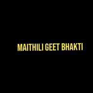 Maithili Geet Bhakti