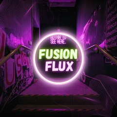 FUSION FLUX