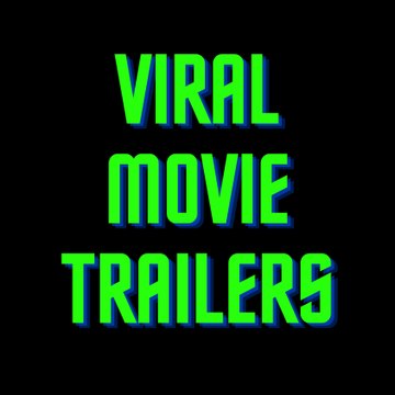 Viral Movie trailers