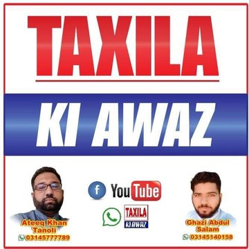 Taxila Ki Awaz taxila