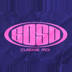 Soso cuisine moi
