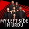 My Left Side in Urdu Dubbed - Sol Yanım