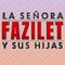 La Señora Fazilet y Sus Hijas