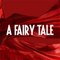 A Fairy Tale - Bir Peri Masalı