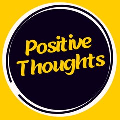 Positive Thoughts