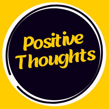 Positive Thoughts