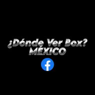 Donde Ver Box Mexico