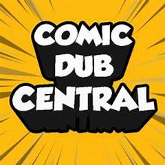 Comic Dub Central