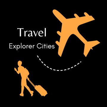 Travel Explorer Cities