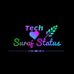Tech Suraj Status