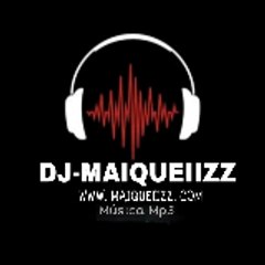 Maiqueiizz