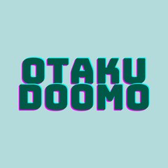 otakudoomo
