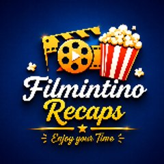 Filmintino Recaps