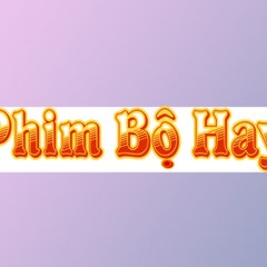 Phim bộ hay