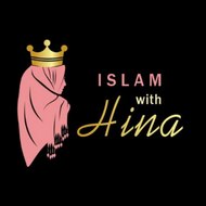 Islam with Hina