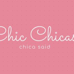 chic chicas