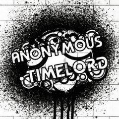 Anonymous Timelord