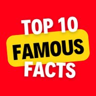 Top10 Famous Facts