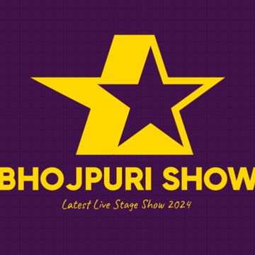Bhojpuri Show