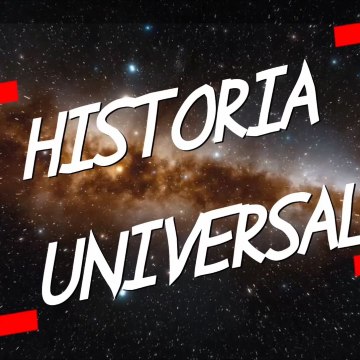 HISTORIA UNIVERSAL