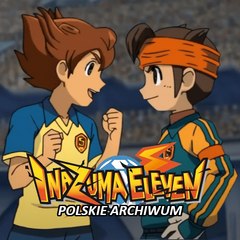 Inazuma Eleven - Polskie Archiwum Odcinków
