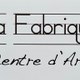 La Fabrique Centre d’Art