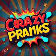 Crazy Pranks