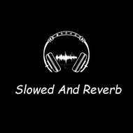 SLOW—REVERB