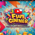 Fun Corner