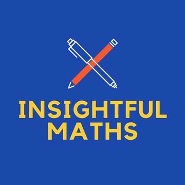 INSIGHTFUL MATHS