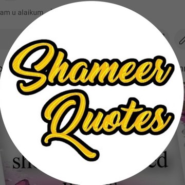 Shameer Quotes