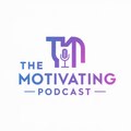 The Motivating Podcast