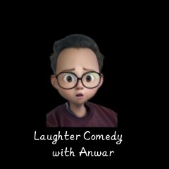 Laughter Comedy with Anwar