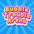 Bubble Trouble Arena