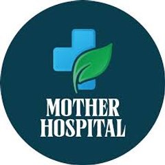 Mother Hospital Hisar