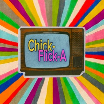 Chick-Flick-A