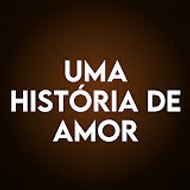 Uma História de Amor - Bir Aşk Hikayesi