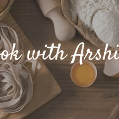 Cook with Arshiya