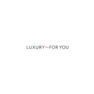 Luxury For You